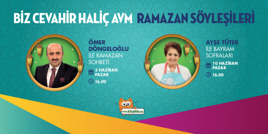 Biz Cevahir Haliç AVM’de Ramazan Söyleşileri